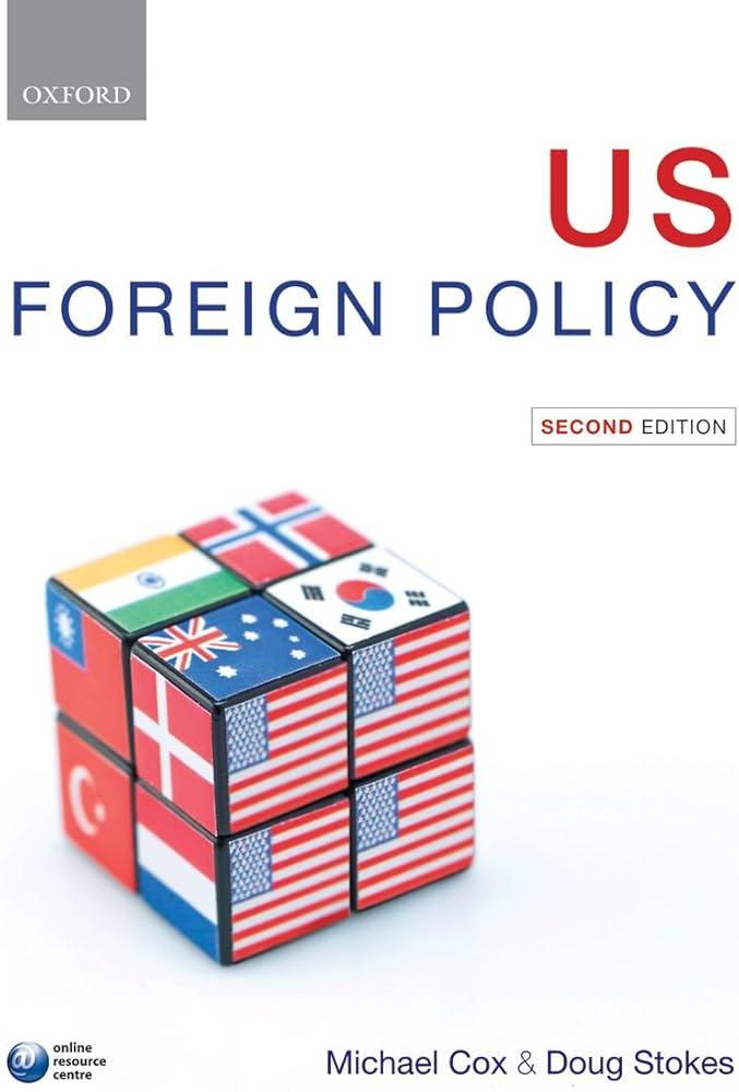 Assessing the Dilemma: U.S. Foreign Policy and Its Complications